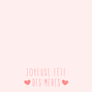 Joyeuse f&ecirc;te des m&egrave;res en douceur pastel